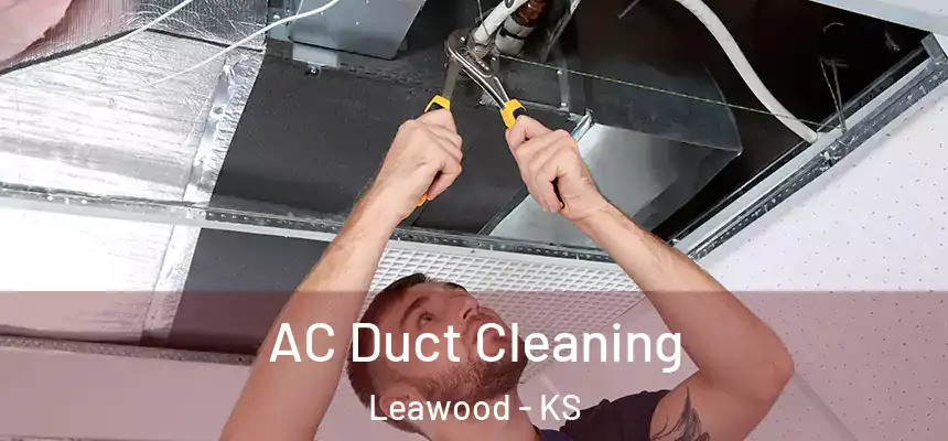  AC Duct Cleaning Leawood - KS